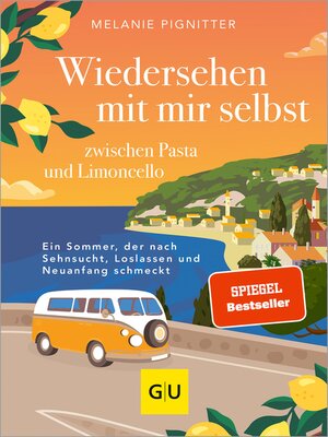 cover image of Wiedersehen mit mir selbst zwischen Pasta und Limoncello